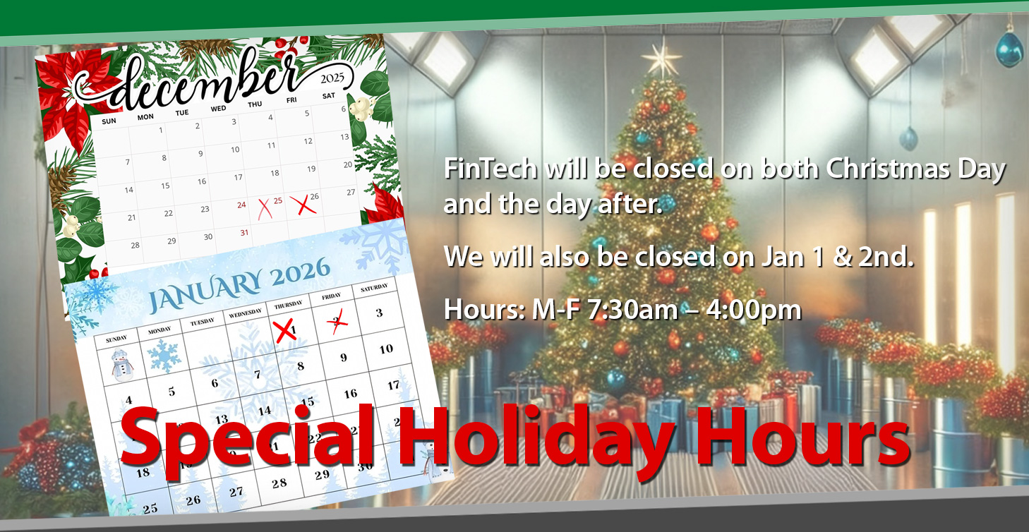 Special holiday hours for Finishing Technologies